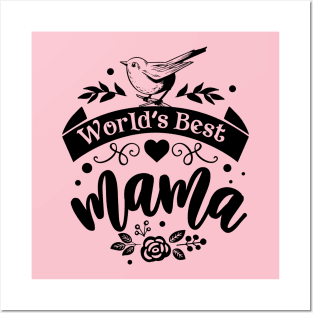 World's Best Mama for mothers day Posters and Art
